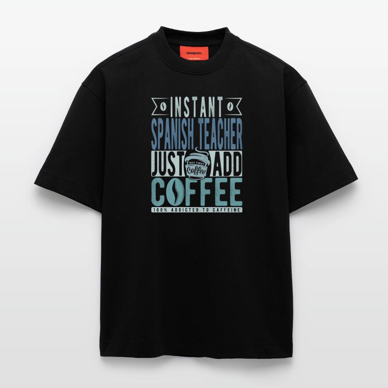 Spanischlehrer Kaffee Spruch Heavyweight T-Shirt - made by SPREAD 