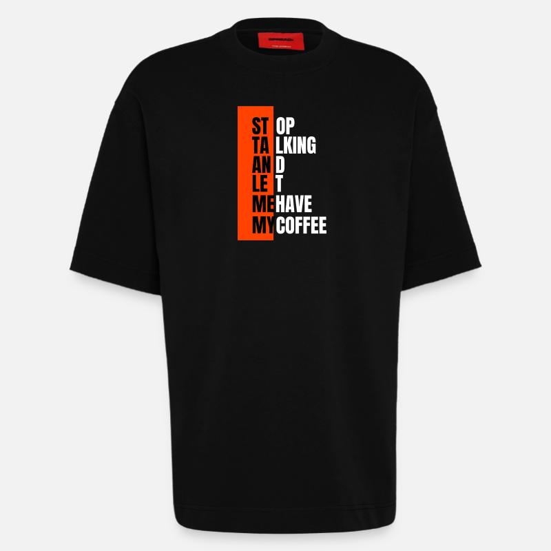 Stop talking – need coffee first - Heavyweight T-Shirt - made by SPREAD - SOLID BLACK