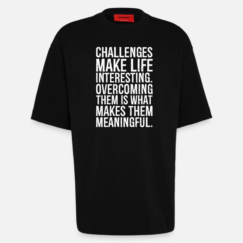 challenges make life interesting - Heavyweight T-Shirt - made by SPREAD  - SOLID BLACK
