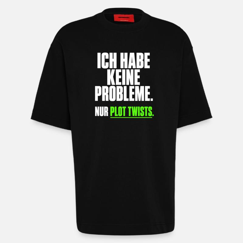Ich habe keine Probleme Plot Twists - Heavyweight T-Shirt - made by SPREAD  - SOLID BLACK