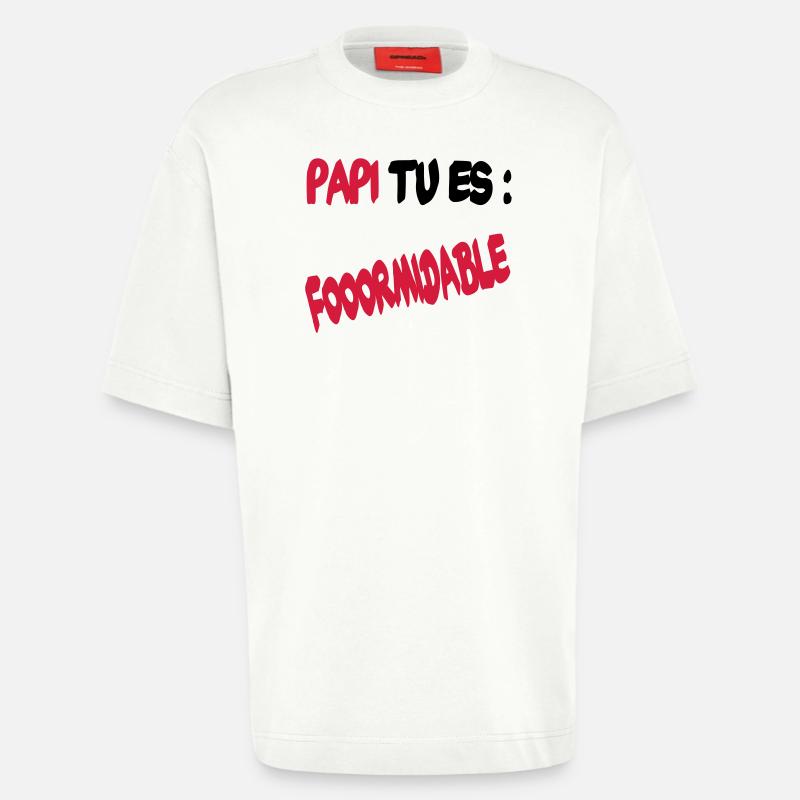 Papi tu es formidable - T-shirt bio épais oversize fabriqué en UE - OFF WHITE