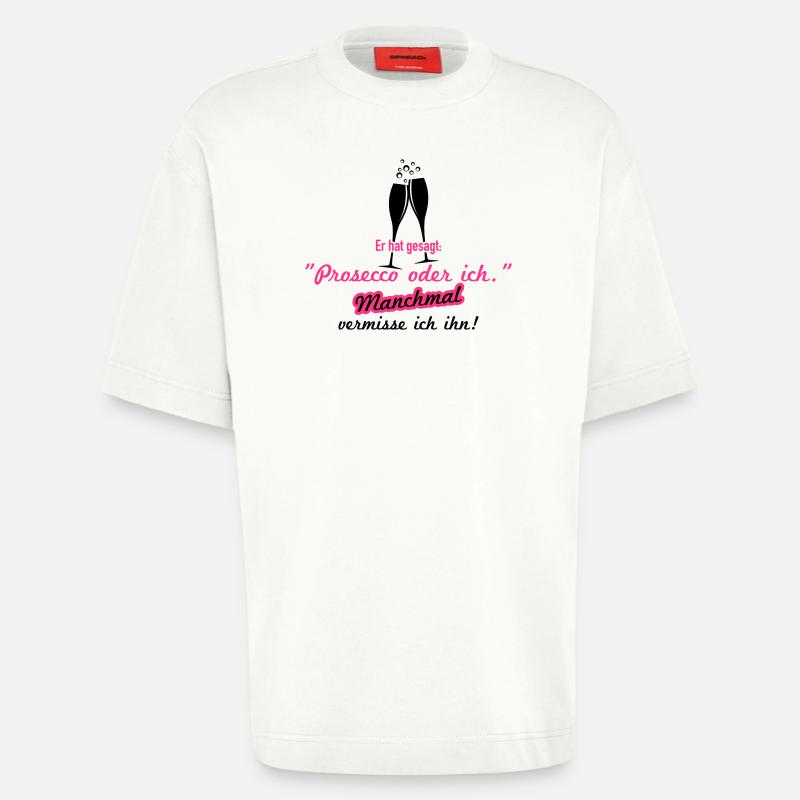 Prosecco oder ich - Heavyweight T-Shirt - made by SPREAD  - OFF WHITE