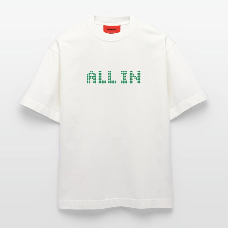 ALL IN - Alles oder nichts Heavyweight T-Shirt - made by SPREAD 