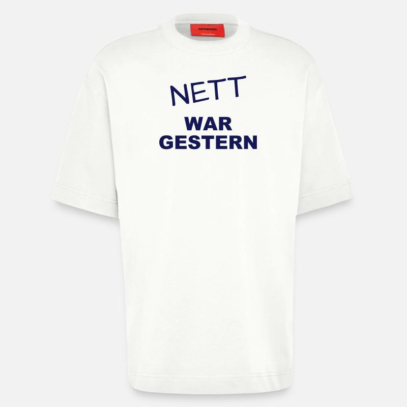 Nett war gestern - Heavyweight T-Shirt - made by SPREAD  - OFF WHITE