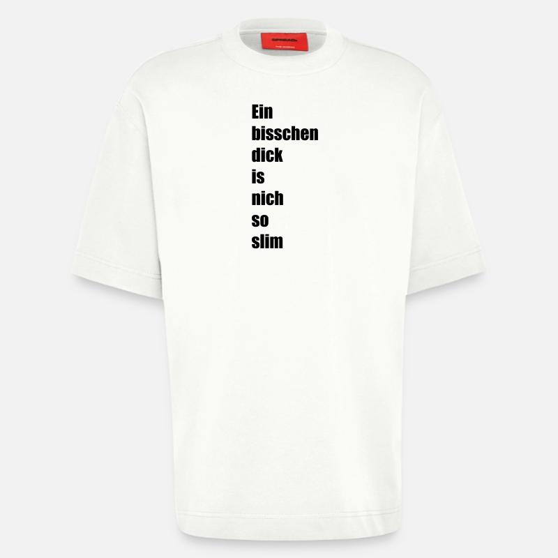 Ein bisschen dick - Heavyweight T-Shirt - made by SPREAD  - OFF WHITE
