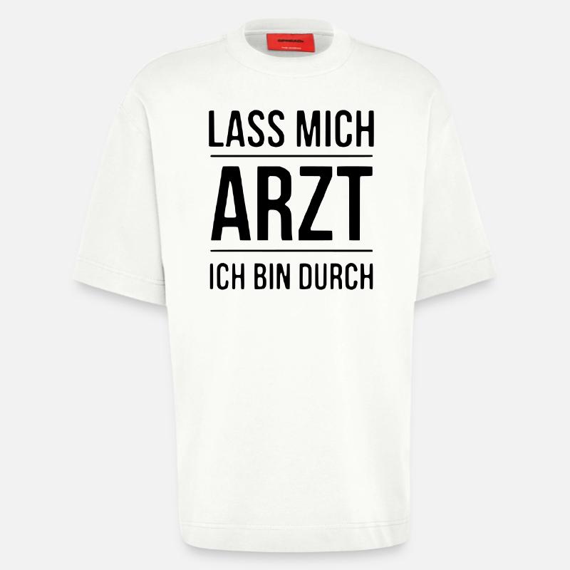 Lass mich Arzt - Heavyweight T-Shirt - made by SPREAD  - OFF WHITE