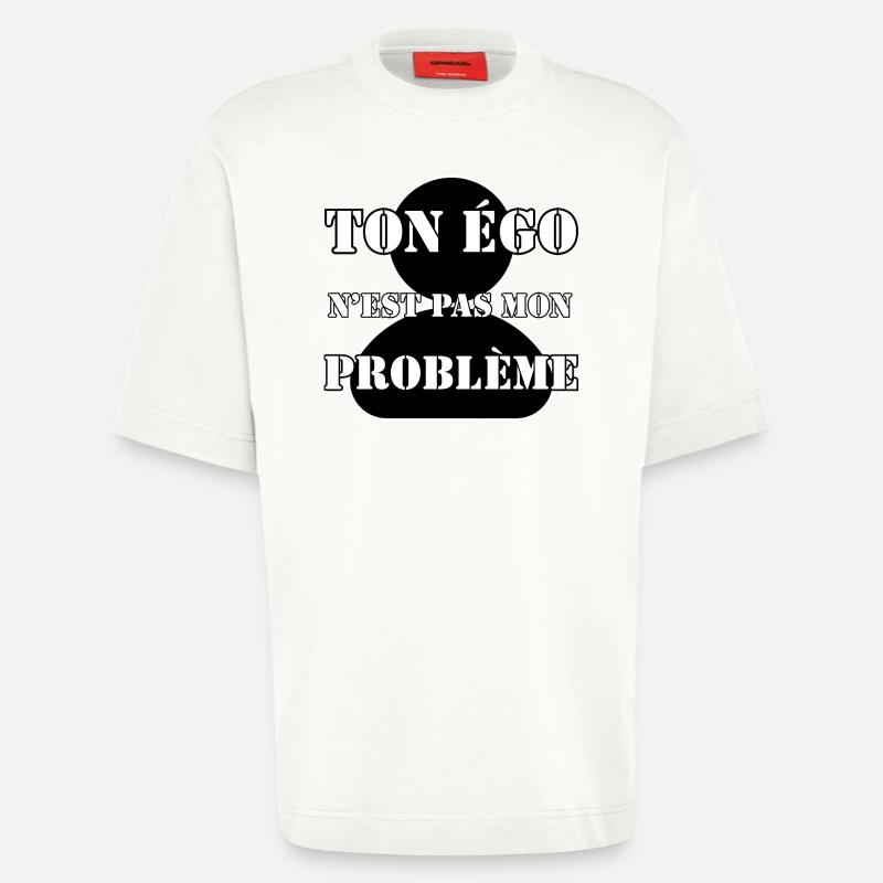 DEIN EGO IST NICHT MEIN PROBLEM. - Heavyweight T-Shirt - made by SPREAD - OFF WHITE