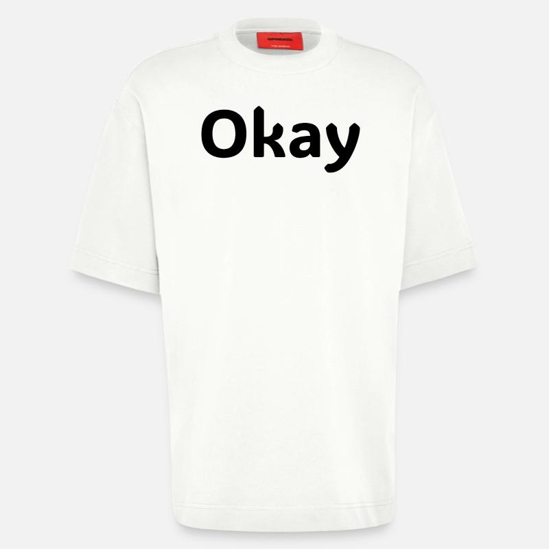 Okay Statement-Hemd Minimalistisches Design - Heavyweight T-Shirt - made by SPREAD - OFF WHITE