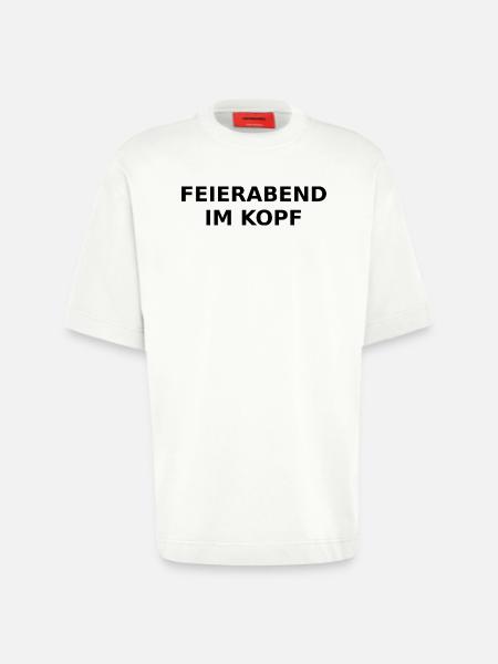 Feierabend im Kopf – Ironischer Spruch - Heavyweight T-Shirt - made by SPREAD - OFF WHITE