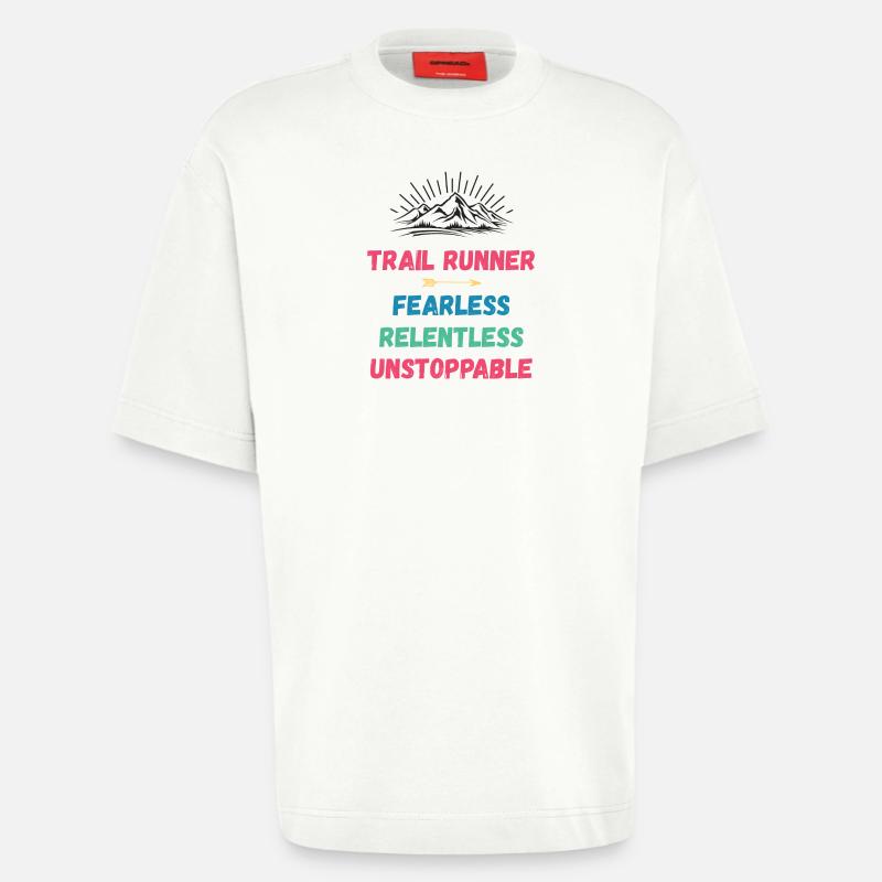 Trail Runner - Intrépide. Implacable. Imparable. - T-shirt bio épais oversize fabriqué en UE - OFF WHITE