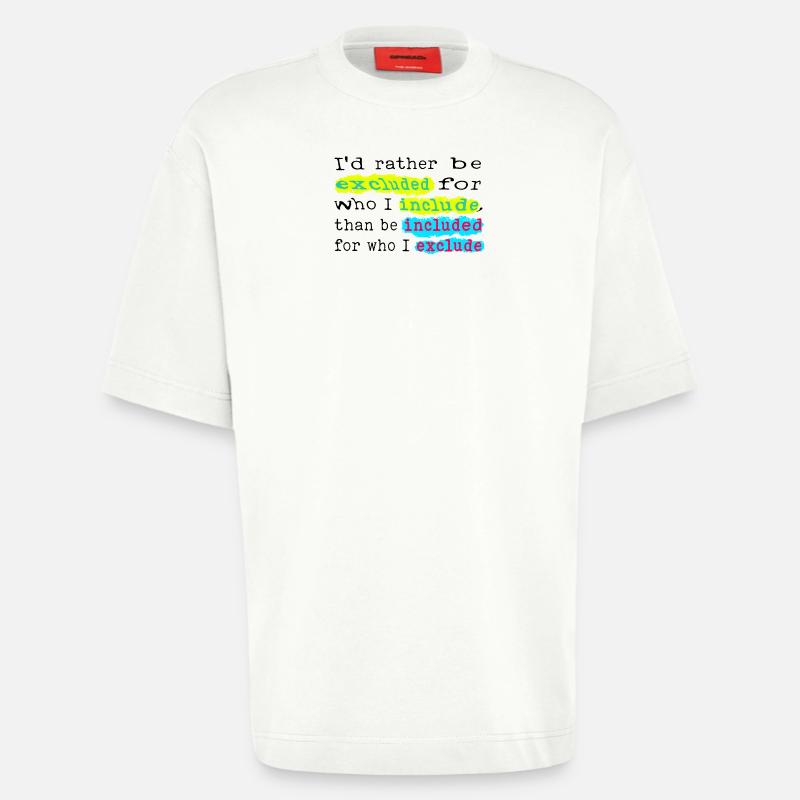 Include, don't exclude! - Heavyweight T-Shirt - made by SPREAD  - OFF WHITE