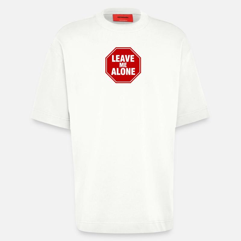 Leave Me Alone Stoppschild Statement Spruch - Heavyweight T-Shirt - made by SPREAD  - OFF WHITE
