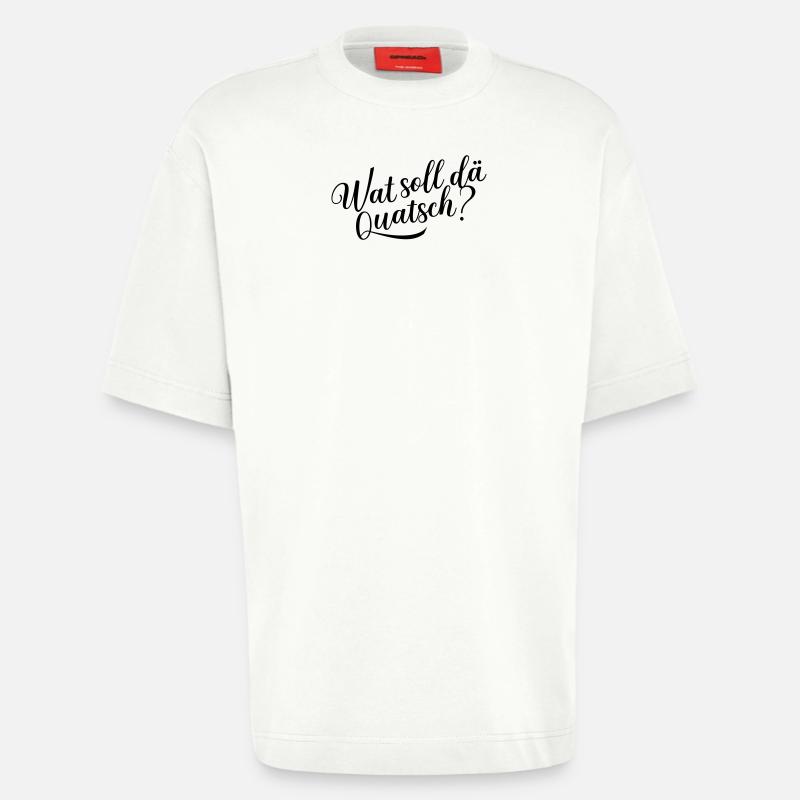 Wat soll dä Quatsch? - Heavyweight T-Shirt - made by SPREAD  - OFF WHITE