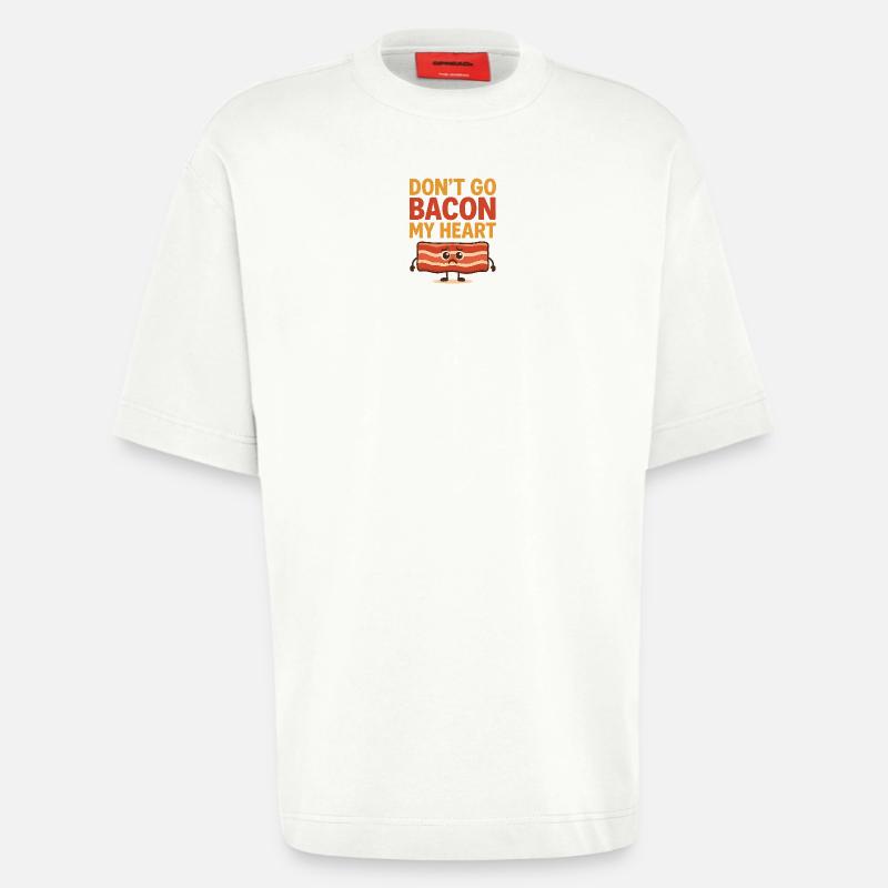 Dont go Bacon my hearth - Heavyweight T-Shirt - made by SPREAD  - OFF WHITE