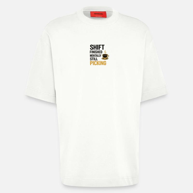 Shift Finished Mentally Still Picking - Heavyweight T-Shirt - made by SPREAD  - OFF WHITE