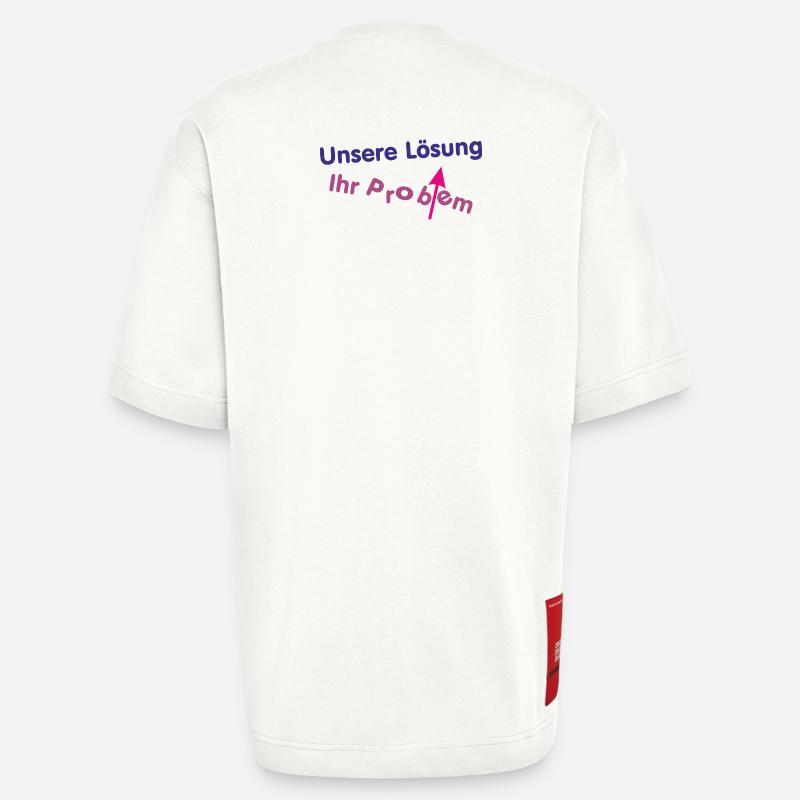 Unsere Lösung (wird) Ihr Problem ... - Heavyweight T-Shirt - made by SPREAD  - OFF WHITE