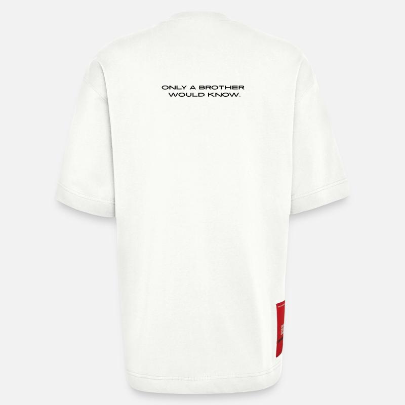 "Only a brother would know." - Heavyweight T-Shirt - made by SPREAD - OFF WHITE