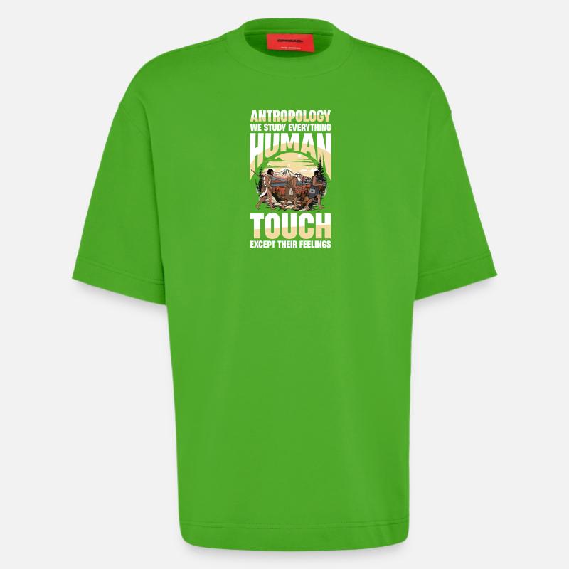 Antropology We Study Everything Human Touch - Heavyweight T-Shirt - made by SPREAD - Apple Neon
