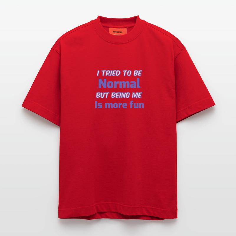 Ne soyez pas normal T-shirt bio épais oversize fabriqué en UE