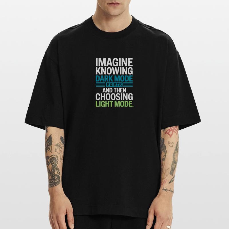 Dark Mode Exists Programmer IT Nerd Coder Office Heavyweight T-Shirt - made by SPREAD 