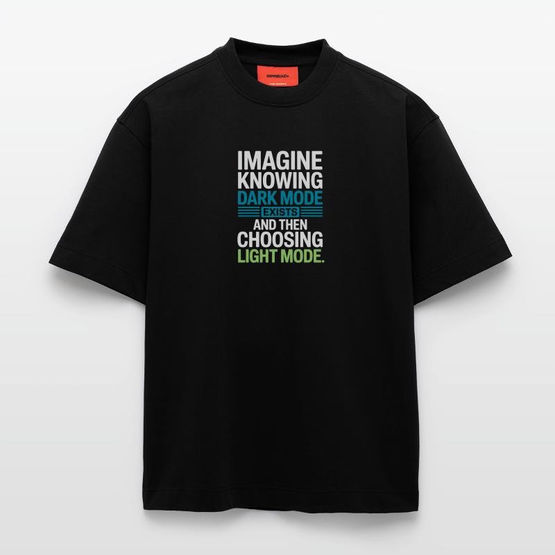 Dark Mode Exists Programmer IT Nerd Coder Office Heavyweight T-Shirt - made by SPREAD 