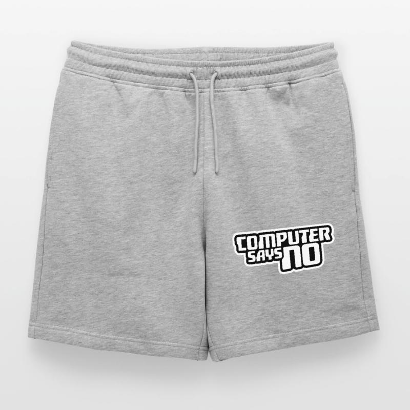 Computer Says No Lustig Programmierer Nerd Technik Männer Premium Organic Sweatshorts