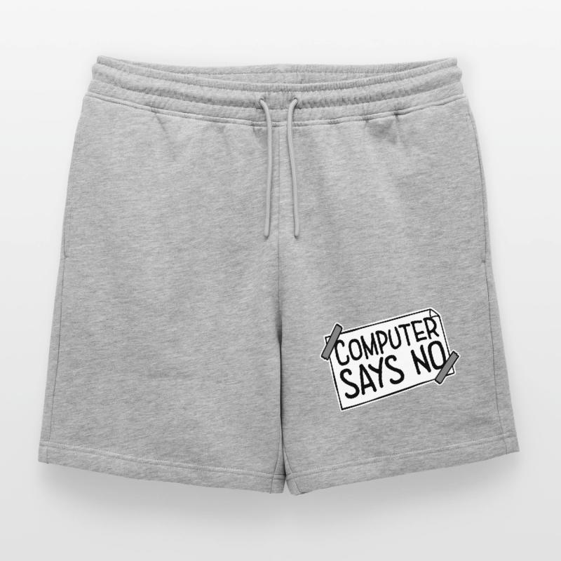 Computer Says No Lustig Programmierer Nerd Technik Männer Premium Organic Sweatshorts