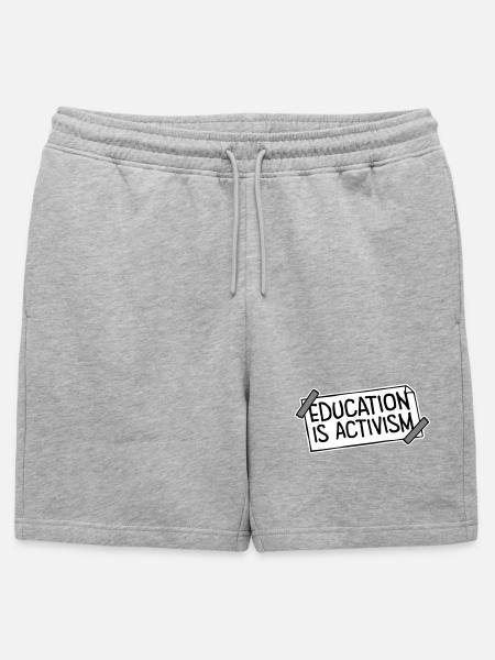 Education Is Activism Bildung Aktivismus Statement - Mens' Premium Organic Sweatshorts - heather grey