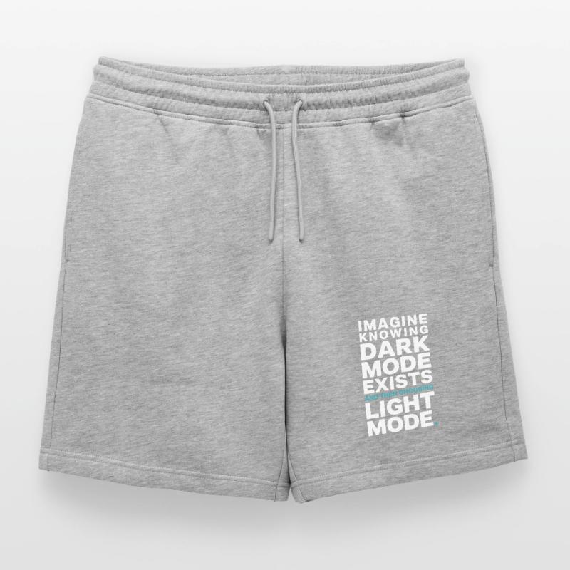 Dark Mode Exists Programmierer IT Nerd Coder Büro Männer Premium Organic Sweatshorts