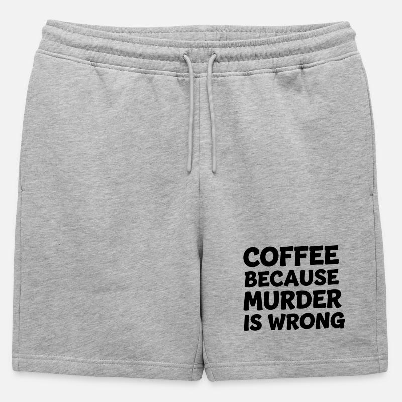 Coffee Because Murder Is Wrong - Männer Premium Organic Sweatshorts - Grau meliert