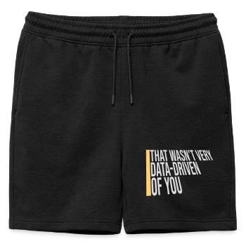 That Wasn't Very Data-Driven Of You Funny Nerd - Mens' Premium Organic Sweatshorts - black - Front - AI Model Male 178 light (178cm)