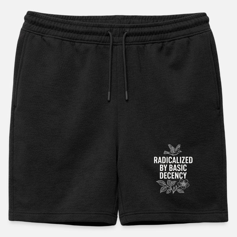 Radicalized by Basic Decency Statement Shirt  - Männer Premium Organic Sweatshorts - Schwarz