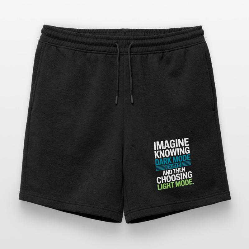 Dark Mode Exists Programmer IT Nerd Coder Office Mens' Premium Organic Sweatshorts