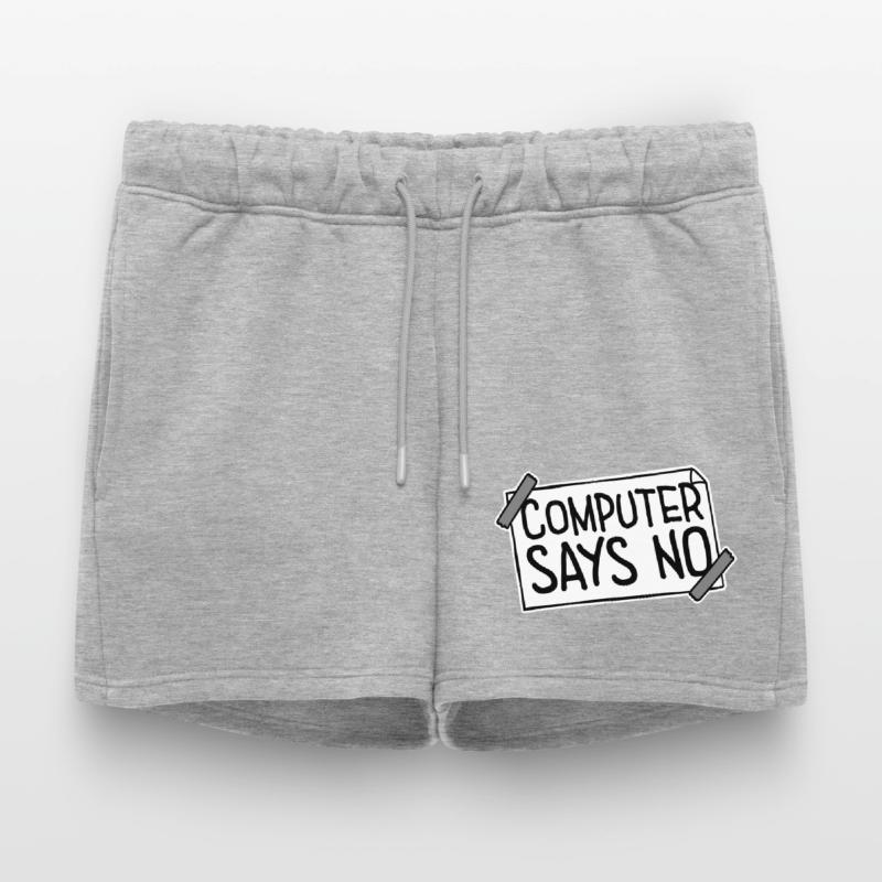 Computer Says No Lustig Programmierer Nerd Technik Frauen Premium Organic Sweatshorts