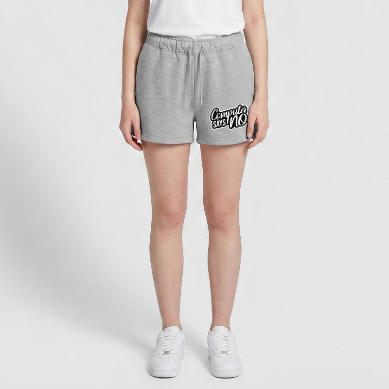 Computer Says No Funny Programmer Nerd Technique Women’s Premium Organic Sweatshorts