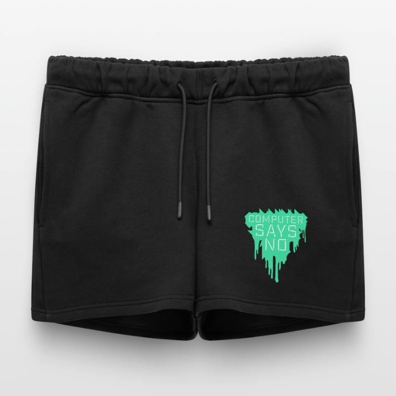 Computer Says No Lustig Programmierer Nerd Technik Frauen Premium Organic Sweatshorts