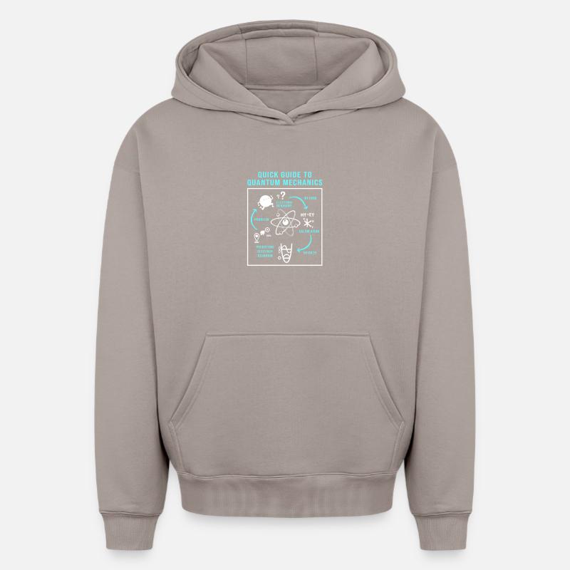 Quantum Physics Quantum Physics Quantum Leap - Oversized Heavyweight Unisex Hoodie - taupe