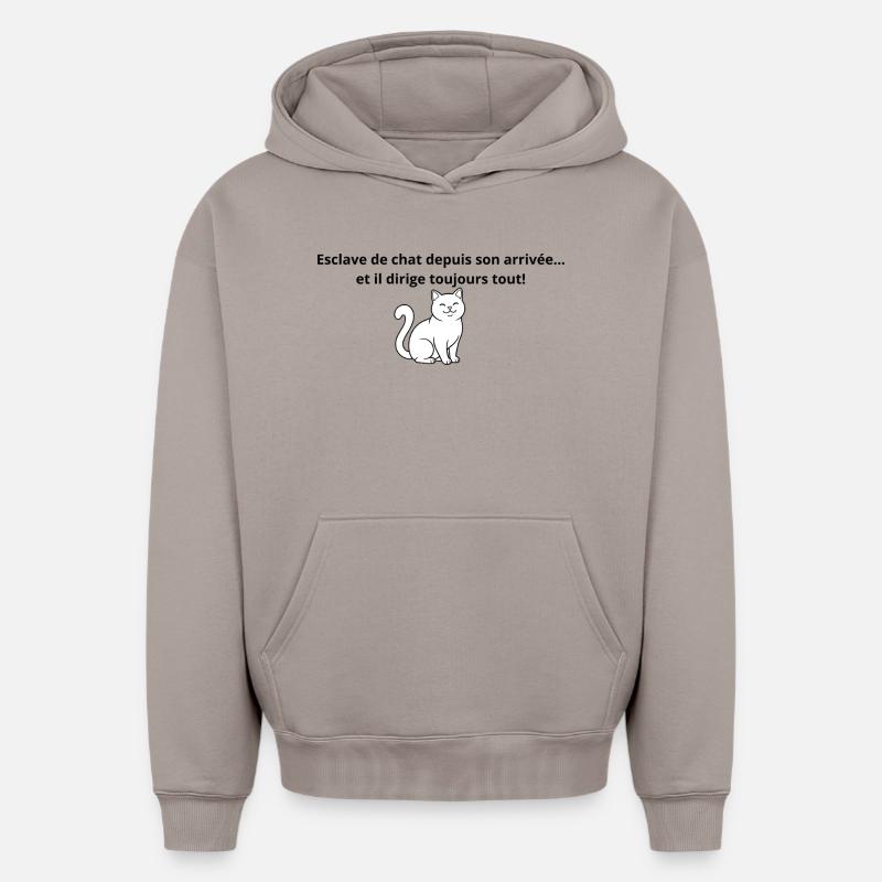 Esclave_de_chat_depuis_son_arrivée-- - Sweat à capuche unisexe oversize épais SPREAD - taupe