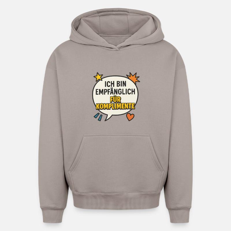  Spruch für Komplimente - Oversized Heavyweight Unisex Hoodie - Taupe