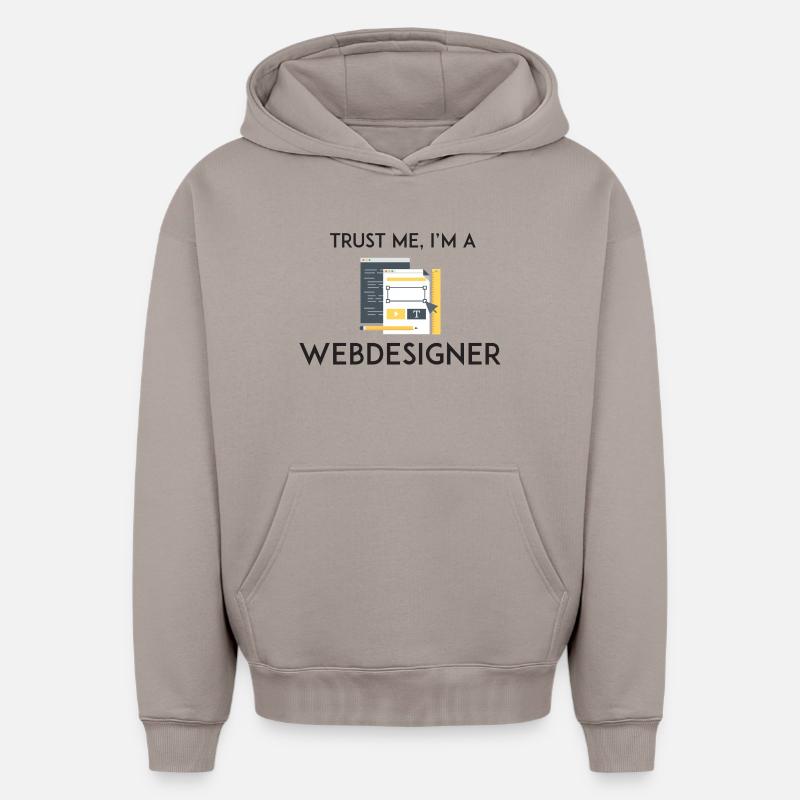 Croyez-moi, je suis webdesigner - Sweat à capuche unisexe oversize épais SPREAD - taupe
