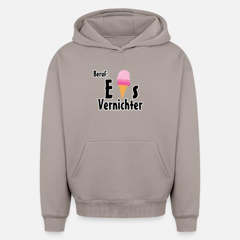 Beruf - Eisvernichter Geschenk Eis Sommer - Oversized Heavyweight Unisex Hoodie - Taupe