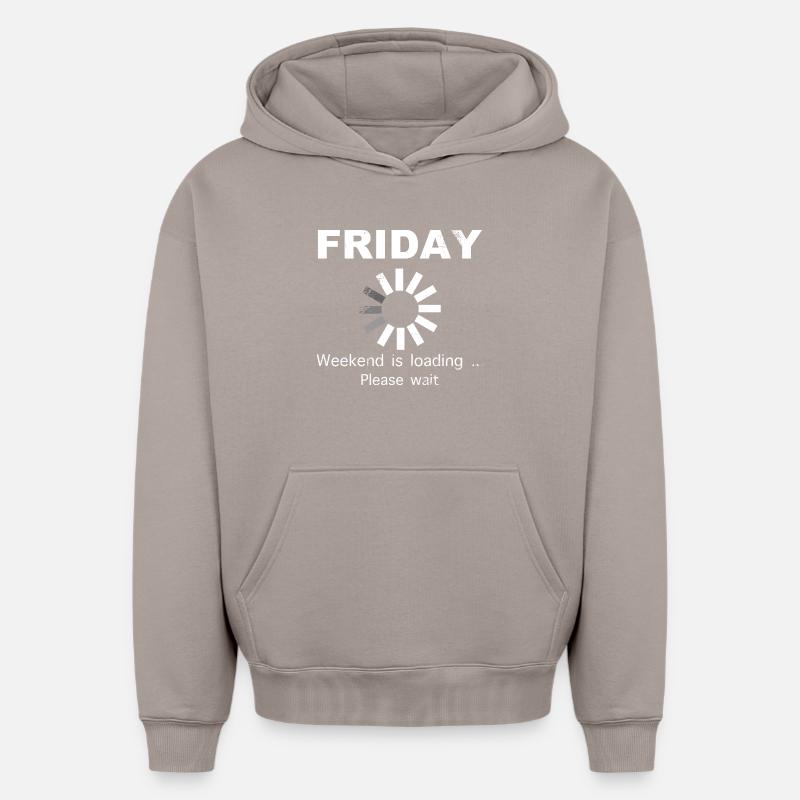 Friday Weekend Loading Saying - Oversized Heavyweight Unisex Hoodie - taupe