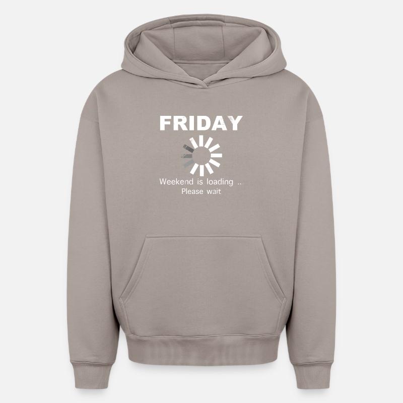 Friday Weekend Loading Spruch - Oversized Heavyweight Unisex Hoodie - Taupe