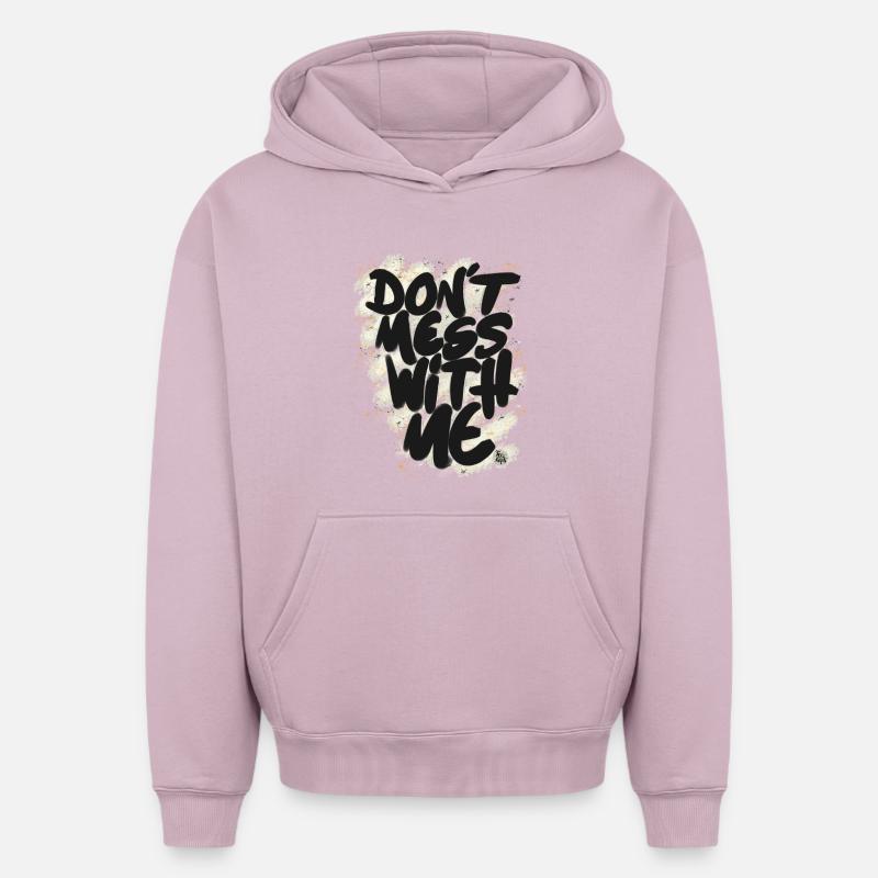 Don't mess with me - Sweat à capuche unisexe oversize épais SPREAD - rose poudré