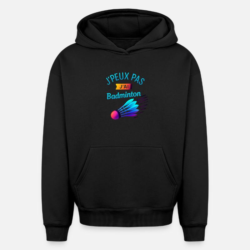 Jpeux Pas Jai Badminton - Sweat à capuche unisexe oversize épais SPREAD - noir