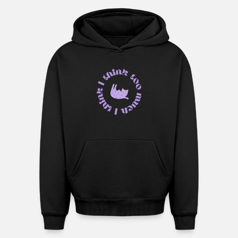 Je pense trop #2 - Sweat à capuche unisexe oversize épais SPREAD - noir