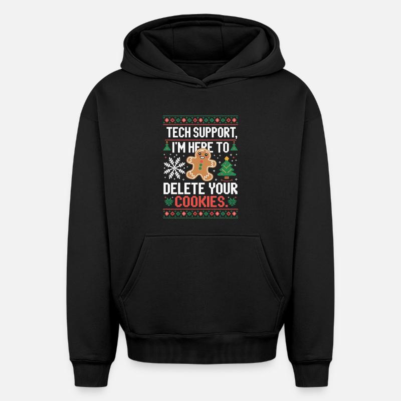 Tech Support Cookie Spruch - Oversized Heavyweight Unisex Hoodie - Schwarz