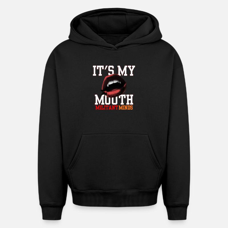 C’est ma bouche, esprits militants, - Sweat à capuche unisexe oversize épais SPREAD - noir