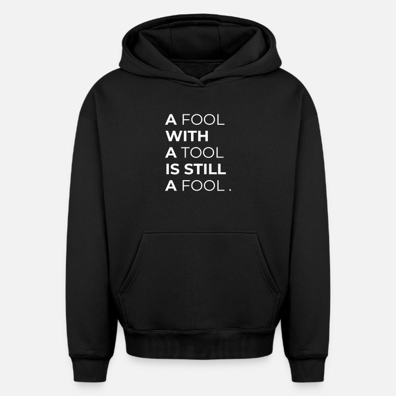 Toolwise Fool : Typographie audacieuse - Sweat à capuche unisexe oversize épais SPREAD - noir