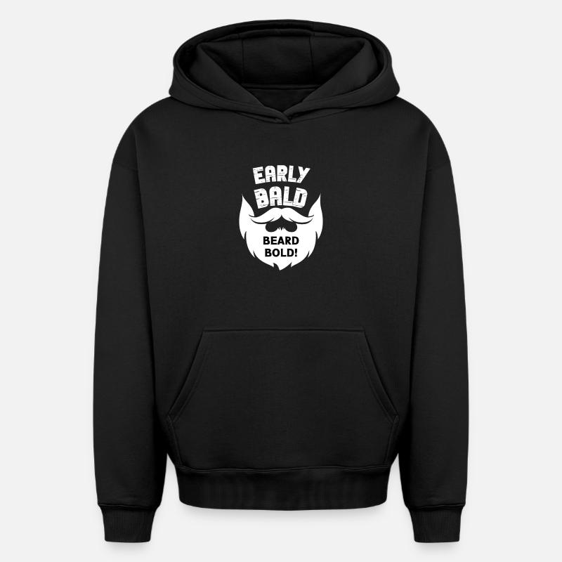 Early Bald Beard Bold - Sweat à capuche unisexe oversize épais SPREAD - noir